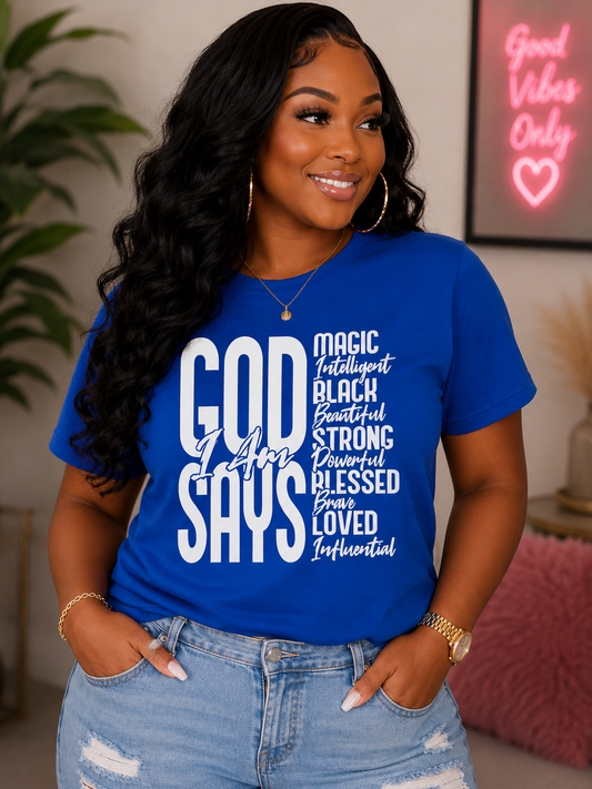 God Says Inspirational T-Shirt