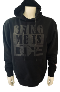 Being Me Is Dope  Black Hoodie