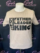 Load image into Gallery viewer, Black,Father,leader,King T-SHIRT
