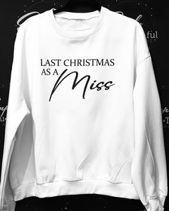 LAST CHRISTMAS AS A MISS